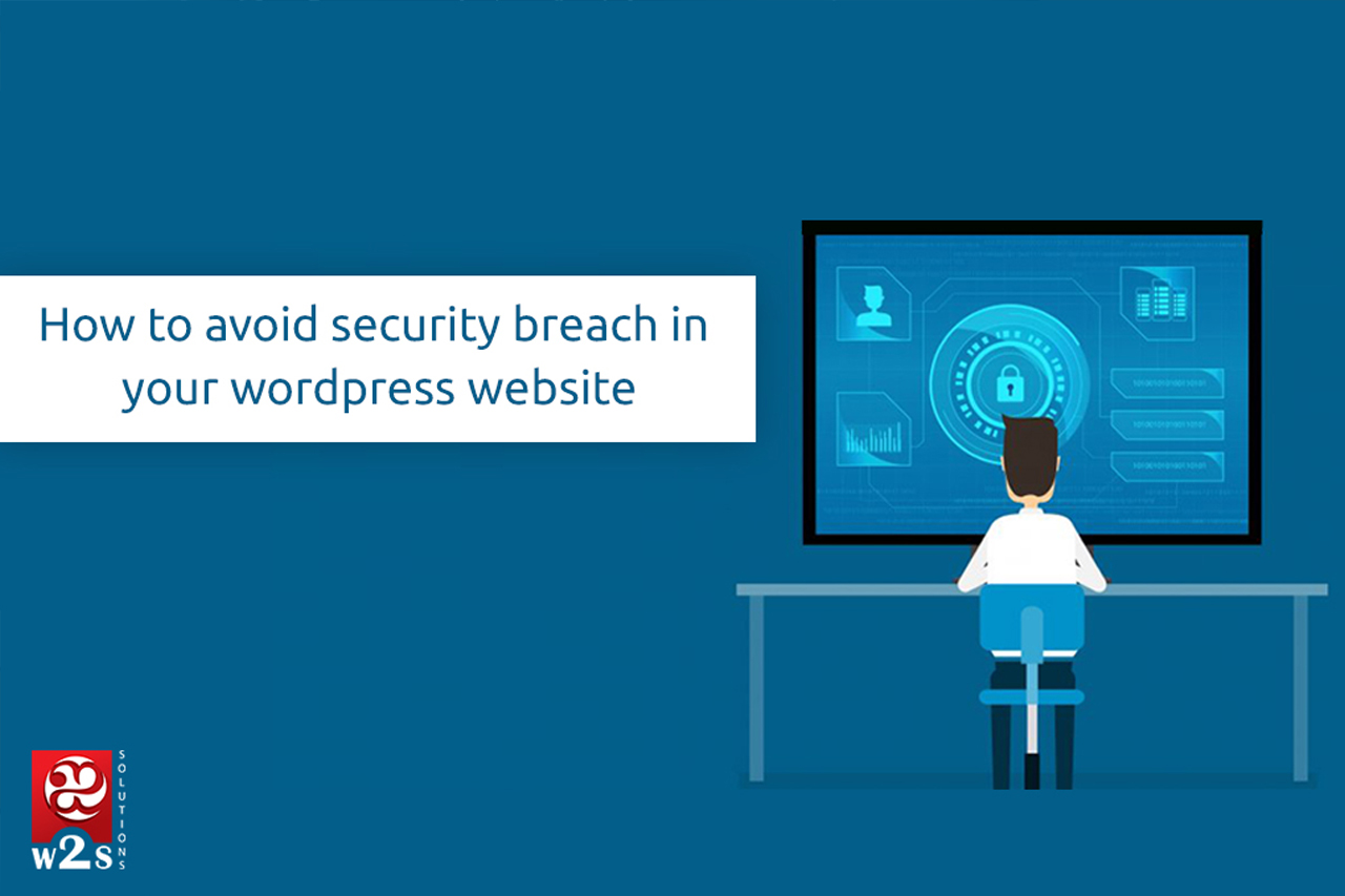 How to avoid security breach in your WordPress website?