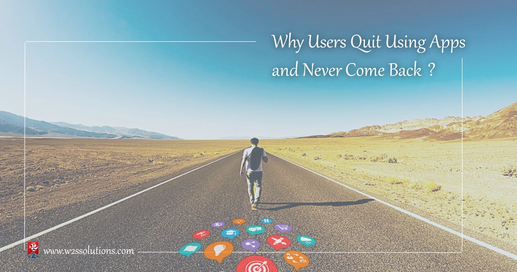 Why Users Quit Using Apps and Never Come Back