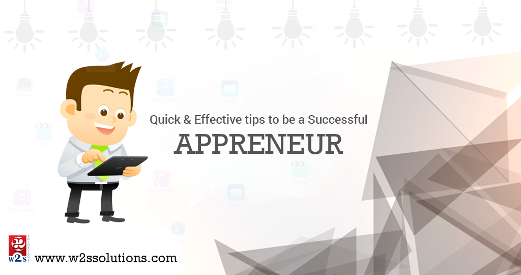 Quick and Effective Tips to Be A Successful Appreneur