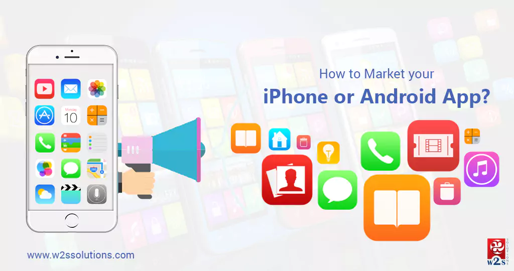 How to Market your iPhone and Android App