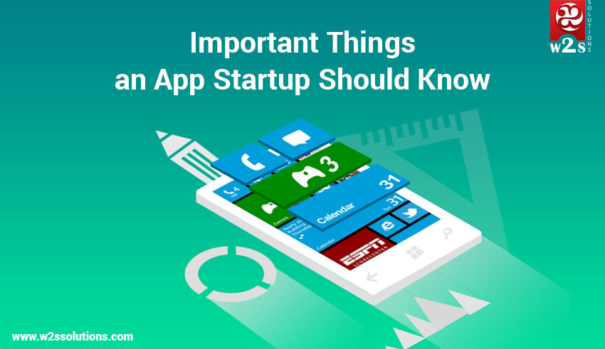 Most Important Things an App Startup Should Know