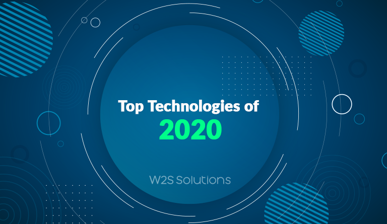 Top Technologies of 2020 That Will Rule the Immediate Future