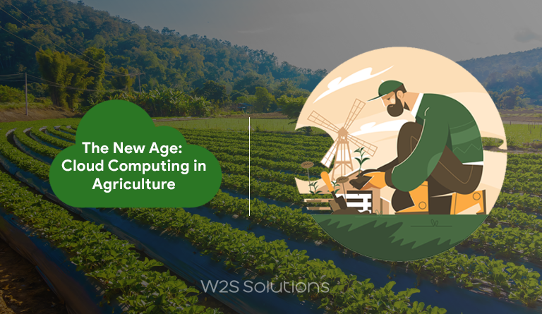 The New Age: Cloud Computing in Agriculture Sectors