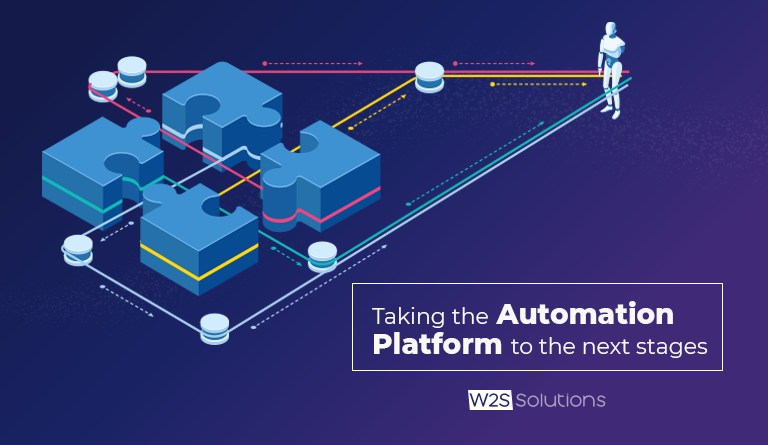 Taking the Automation Platform to the next stages
