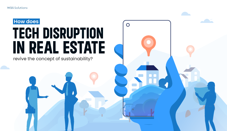 How does tech disruption in real estate revive the concept of sustainability?